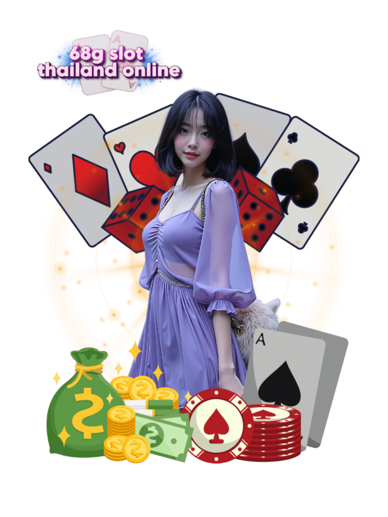 68g slot thailand online สล็อต